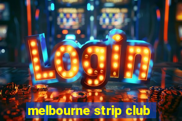 melbourne strip club