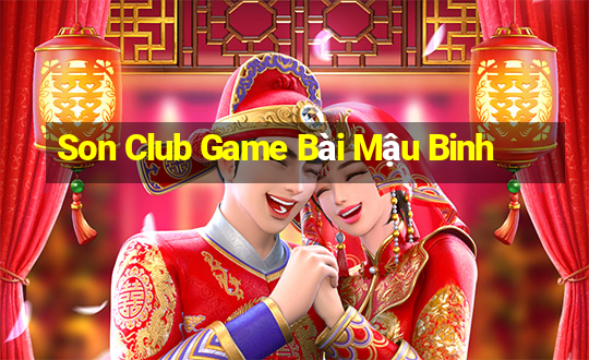 Son Club Game Bài Mậu Binh