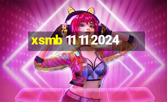 xsmb 11 11 2024