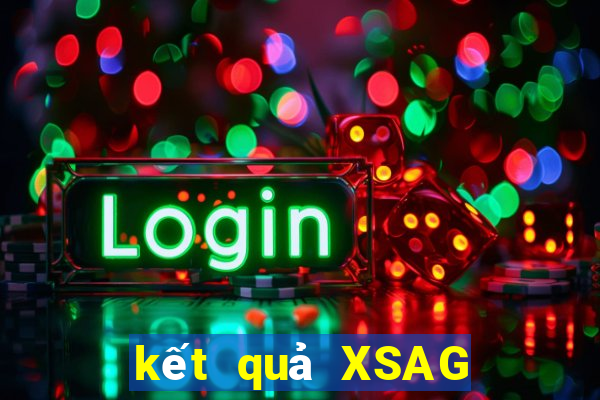 kết quả XSAG ngày 18