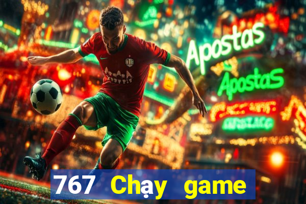 767 Chạy game bài nhanh