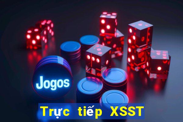 Trực tiếp XSST hôm nay