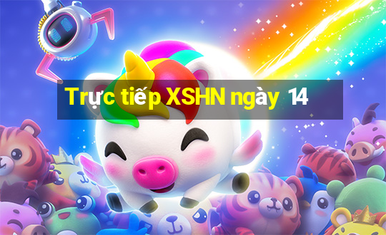 Trực tiếp XSHN ngày 14