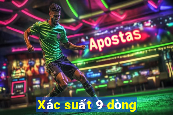 Xác suất 9 dòng