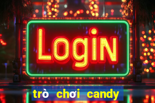 trò chơi candy crush soda