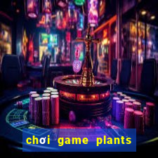 chơi game plants vs zombies heroes