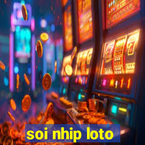 soi nhip loto