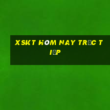 xskt hôm nay trực tiếp