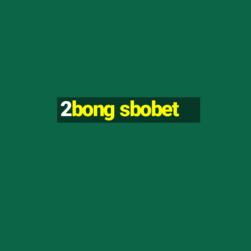 2bong sbobet