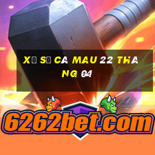 xổ số cà mau 22 tháng 04