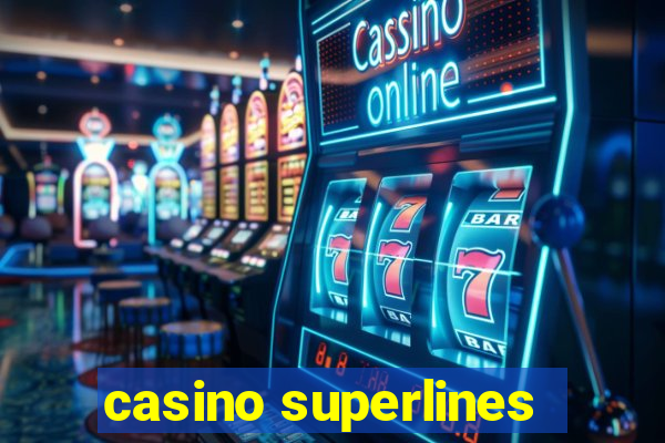 casino superlines