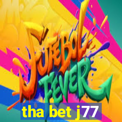 tha bet j77