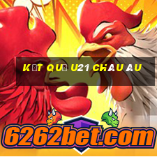 kết quả u21 châu âu