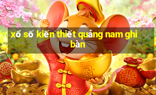 xổ số kiến thiết quảng nam ghi bàn