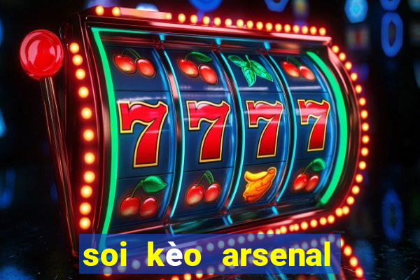 soi kèo arsenal vs tottenham fb88