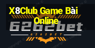 X8Club Game Bài Online