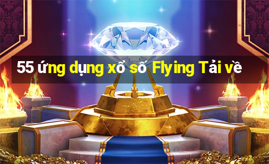 55 ứng dụng xổ số Flying Tải về