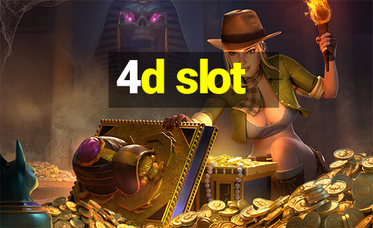 4d slot