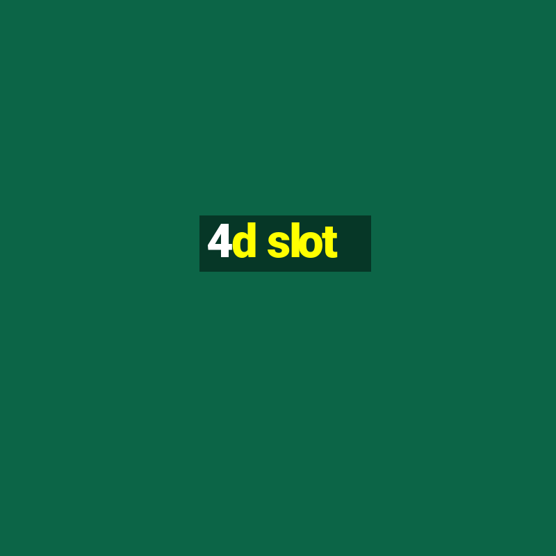 4d slot