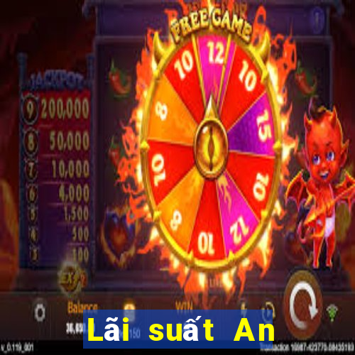 Lãi suất An Thịnh đầu tư