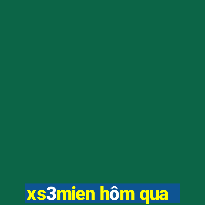 xs3mien hôm qua