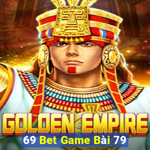 69 Bet Game Bài 79