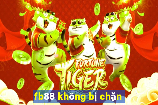 fb88 không bị chặn