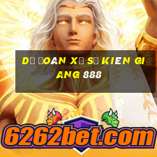 dự đoán xổ số kiên giang 888