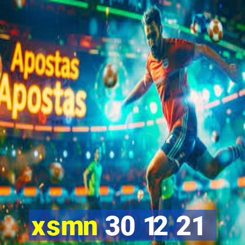 xsmn 30 12 21