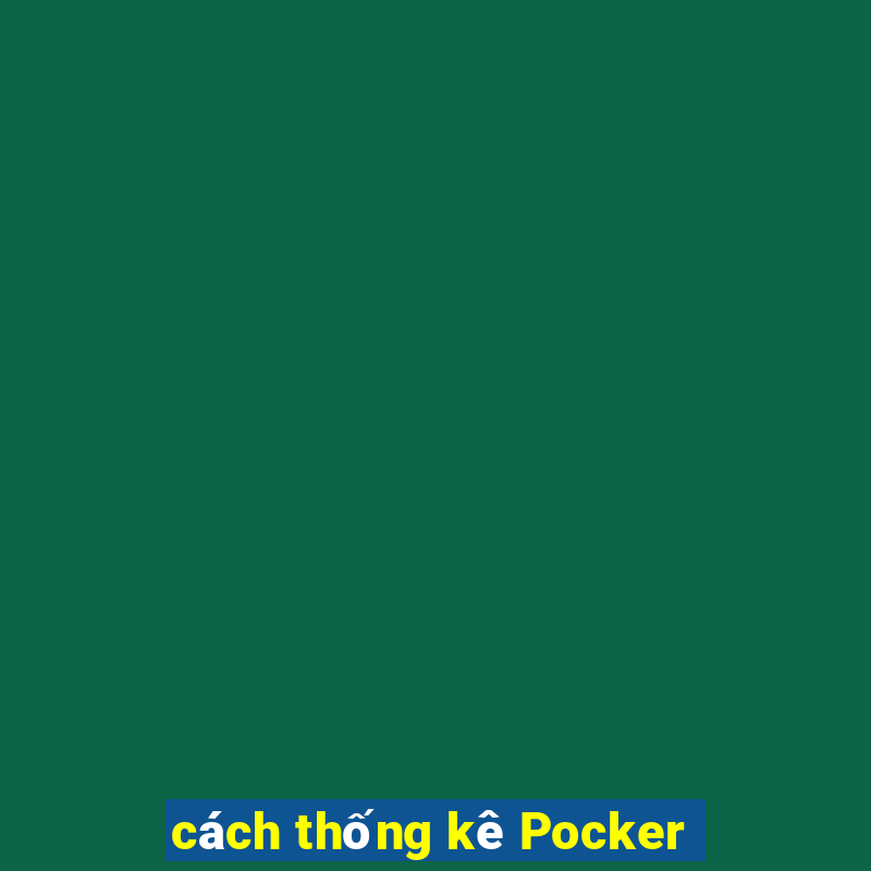 cách thống kê Pocker