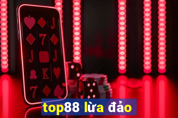 top88 lừa đảo