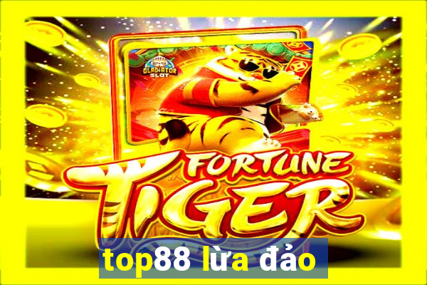 top88 lừa đảo