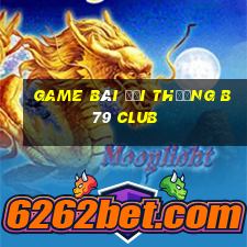 game bài đổi thưởng b79 club