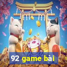 92 game bài