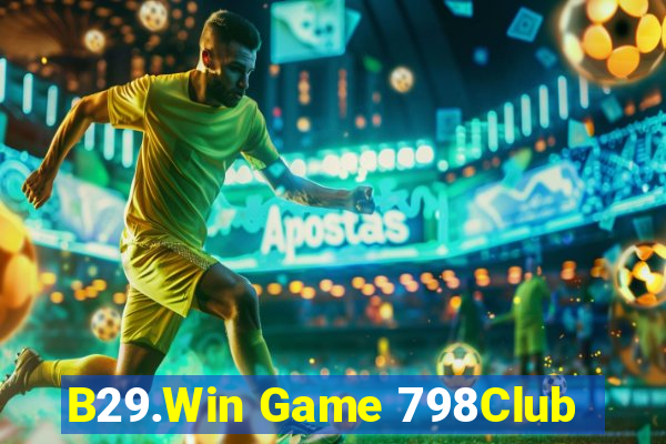 B29.Win Game 798Club