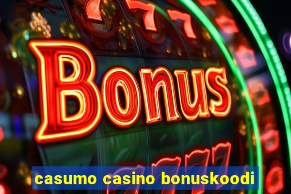 casumo casino bonuskoodi