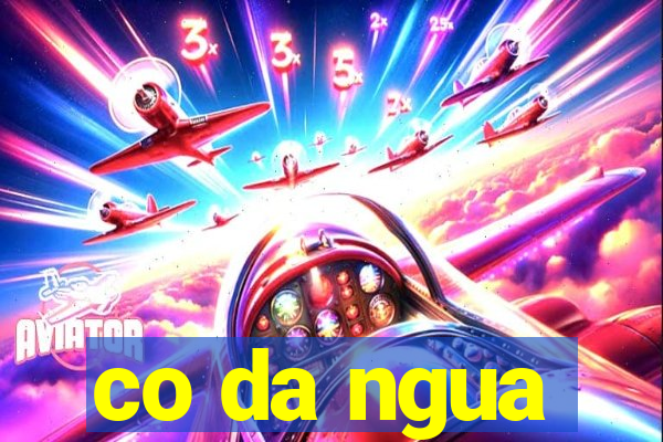 co da ngua