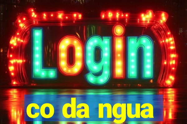 co da ngua