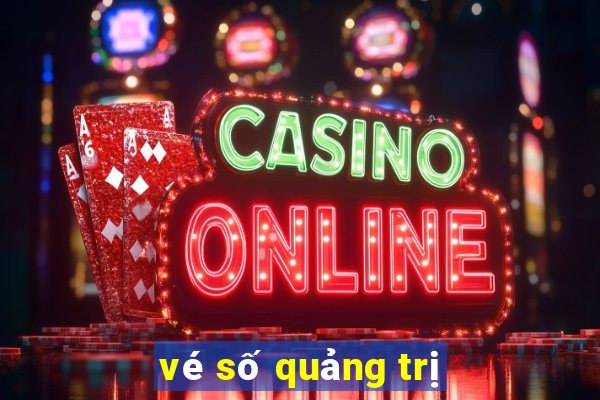 vé số quảng trị