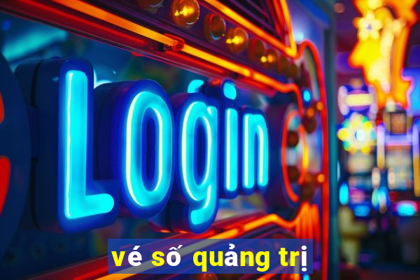 vé số quảng trị