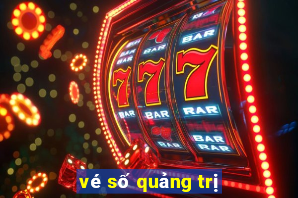 vé số quảng trị