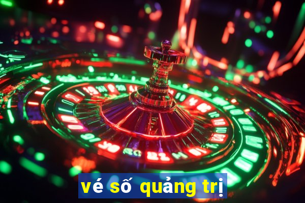 vé số quảng trị