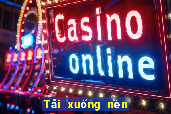 Tải xuống nền tảng Trạm 2