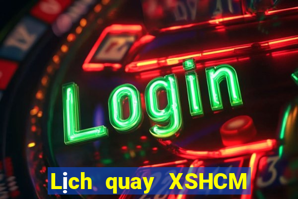 Lịch quay XSHCM Chủ Nhật