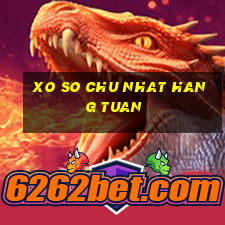 xo so chu nhat hang tuan