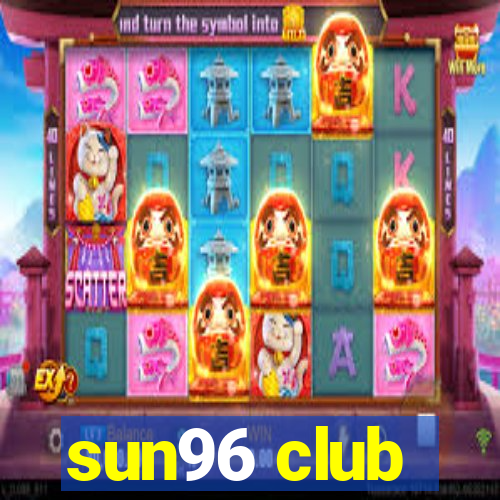 sun96 club