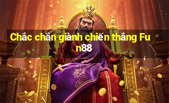 Chắc chắn giành chiến thắng Fun88