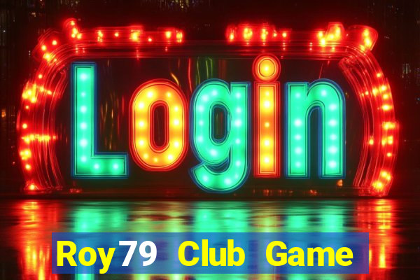 Roy79 Club Game Bài 77