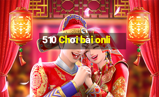 510 Chơi bài onli