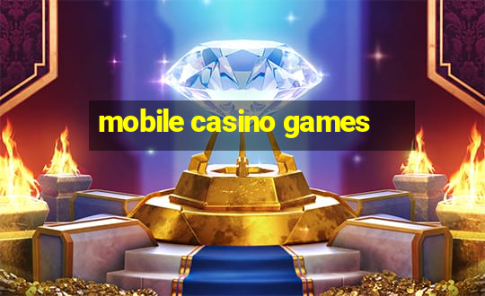 mobile casino games